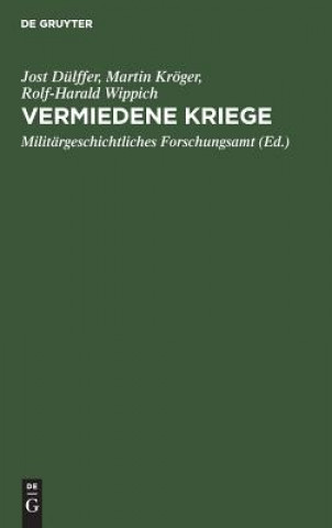 Книга Vermiedene Kriege Dulffer Militargeschichtliches Forschu