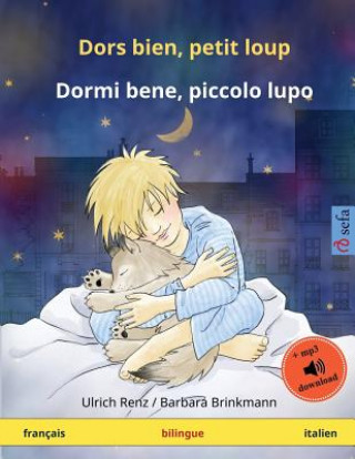 Carte Dors bien, petit loup - Dormi bene, piccolo lupo (francais - italien) Ulrich Renz