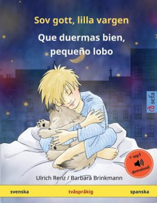 Knjiga Sov gott, lilla vargen - Que duermas bien, pequeno lobo (svenska - spanska) Ulrich Renz