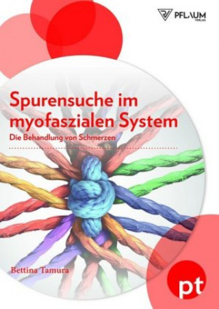 Kniha Spurensuche im myofaszialen System Bettina Tamura