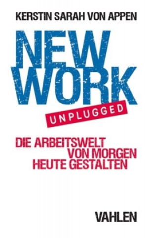 Kniha New Work unplugged Kerstin Sarah von Appen