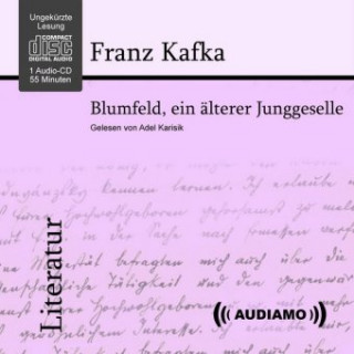 Audio Blumfeld, ein älterer Junggeselle Franz Kafka