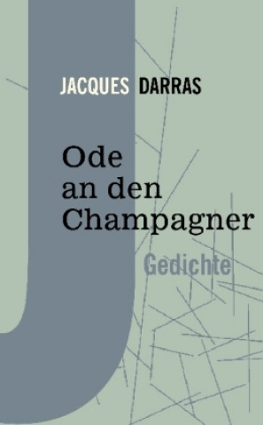 Kniha Ode an den Champagner Jacques Darras