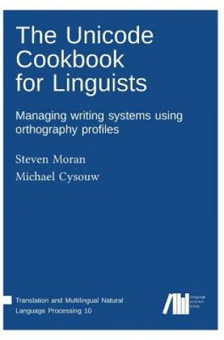 Livre Unicode cookbook for linguists Steven Moran