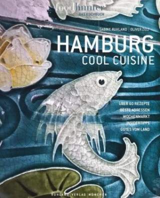 Książka Hamburg Cool Cuisine Sabine Ruhland