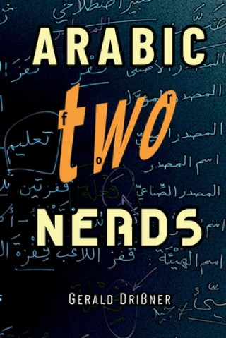 Könyv Arabic for Nerds 2 Gerald Drissner