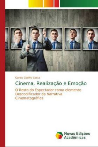 Kniha Cinema, Realizacao e Emocao Carlos Coelho Costa