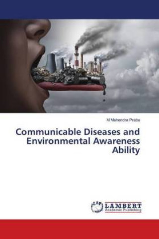 Könyv Communicable Diseases and Environmental Awareness Ability M. Mahendra Prabu