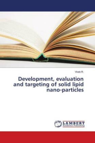 Livro Development, evaluation and targeting of solid lipid nano-particles Vivek R.