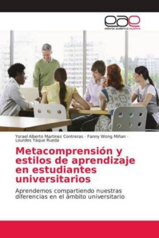 Kniha Metacomprension y estilos de aprendizaje en estudiantes universitarios Ysrael Alberto Martinez Contreras