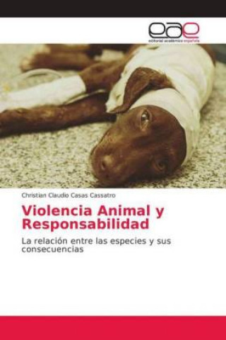 Carte Violencia Animal y Responsabilidad Christian Claudio Casas Cassatro