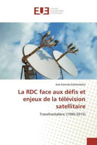 Carte La RDC face aux défis et enjeux de la télévision satellitaire José Kalenda Kabokoboko