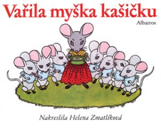 Libro Vařila myška kašičku nemá autora