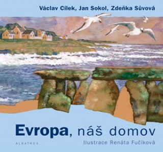 Kniha Evropa, náš domov Renáta Fučíková