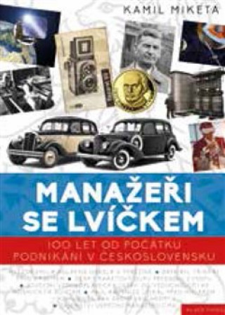 Kniha 100 let od začátku svobodného podnikání v Československu Kamil Miketa