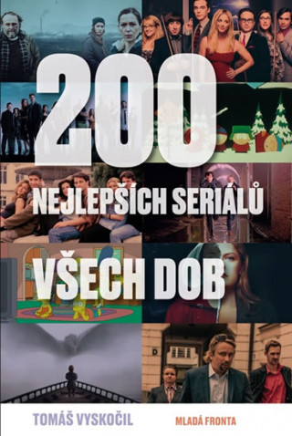 Könyv 200 nejlepších seriálů všech dob Tomáš Vyskočil