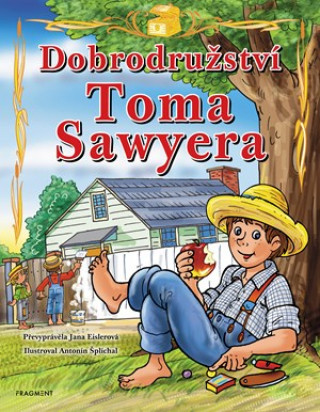 Könyv Dobrodružství Toma Sawyera Jana Eislerová