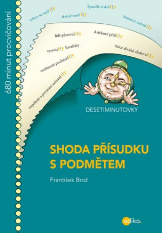 Knjiga Desetiminutovky Shoda přísudku s podmětem František Brož