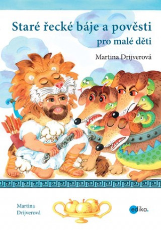 Книга Staré řecké báje a pověsti pro malé děti Martina Drijverová