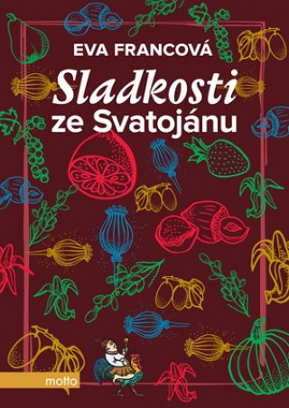 Książka Sladkosti ze Svatojánu Eva Francová