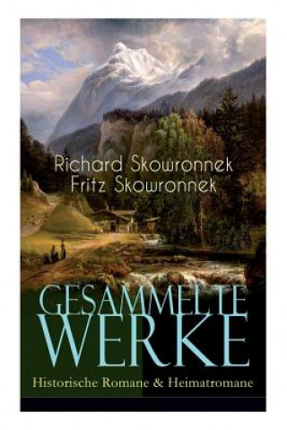 Kniha Gesammelte Werke Richard Skowronnek