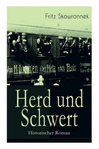 Kniha Herd und Schwert (Historischer Roman) Fritz Skowronnek