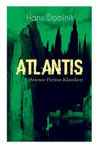 Kniha Atlantis (Science-Fiction-Klassiker) Hans Dominik