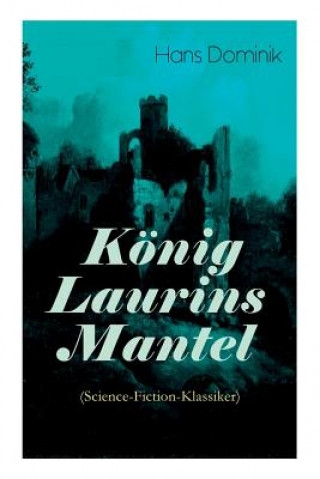 Книга K nig Laurins Mantel (Science-Fiction-Klassiker) Hans Dominik