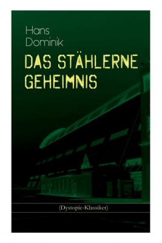 Boek Das st hlerne Geheimnis (Dystopie-Klassiker) Hans Dominik