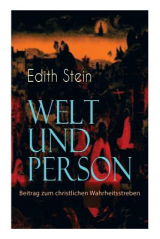 Kniha Welt und Person - Beitrag zum christlichen Wahrheitsstreben Edith Stein