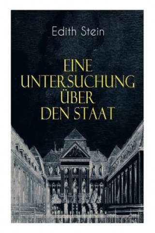 Könyv Eine Untersuchung  ber den Staat Edith Stein