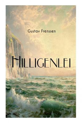 Kniha Hilligenlei Gustav Frenssen