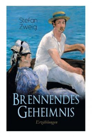 Carte Brennendes Geheimnis. Erz hlungen Stefan Zweig