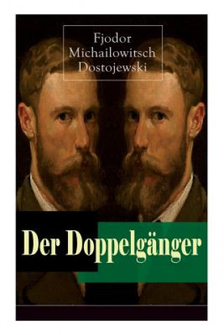 Kniha Der Doppelg nger Fjodor Michailowitsch Dostojewski