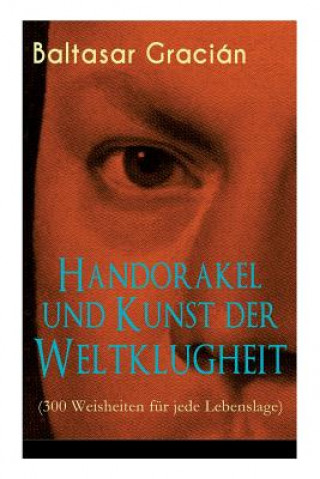 Kniha Handorakel und Kunst der Weltklugheit (300 Weisheiten fur jede Lebenslage) Baltasar Gracian