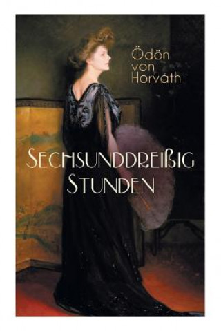 Kniha Sechsunddrei ig Stunden Odon Von Horvath