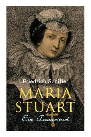 Kniha Maria Stuart Friedrich Schiller