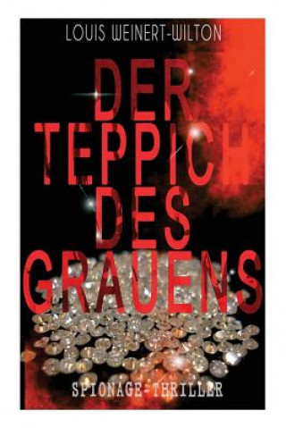 Carte Teppich des Grauens (Spionage-Thriller) Louis Weinert-Wilton