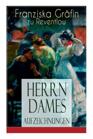 Buch Herrn Dames Aufzeichnungen Franziska Grafin Zu Reventlow