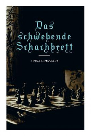 Könyv schwebende Schachbrett Louis Couperus