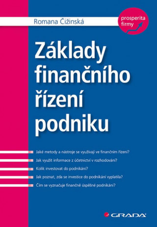 Książka Základy finančního řízení podniku Romana Čižinská