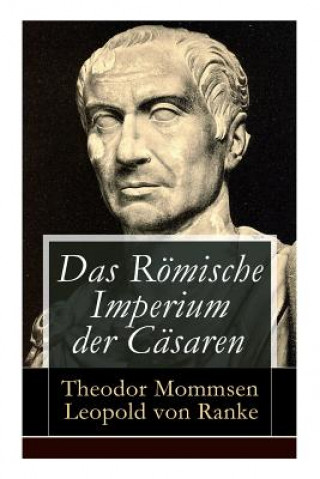 Könyv Das Roemische Imperium der Casaren Theodor Mommsen