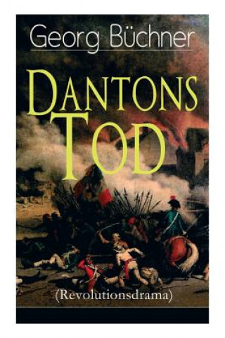 Buch Dantons Tod (Revolutionsdrama) Georg Buchner