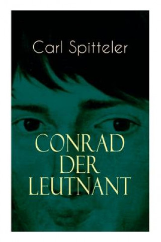 Könyv Conrad der Leutnant Carl Spitteler