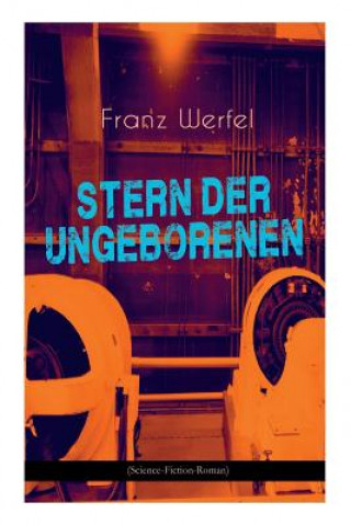 Carte Stern der Ungeborenen (Science-Fiction-Roman) Franz Werfel