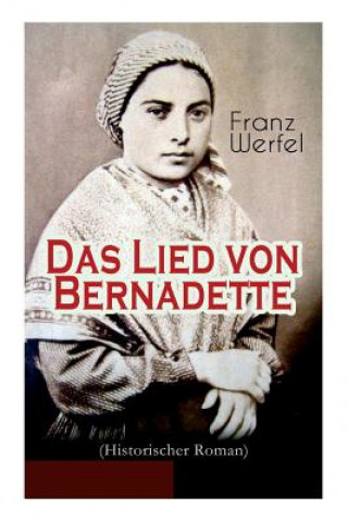 Carte Das Lied von Bernadette (Historischer Roman) Franz Werfel