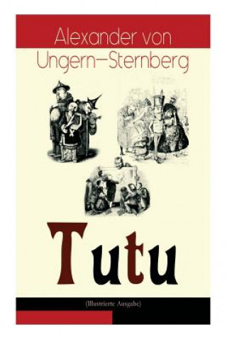 Buch Tutu (Illustrierte Ausgabe) Alexander Von Ungern-Sternberg