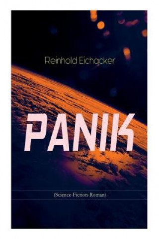 Libro PANIK (Science-Fiction-Roman) Reinhold Eichacker