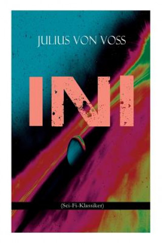 Knjiga Ini (Sci-Fi-Klassiker) Julius Von Vo