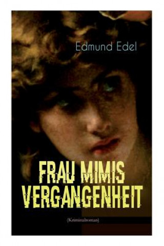 Kniha Frau Mimis Vergangenheit (Kriminalroman) Edmund Edel